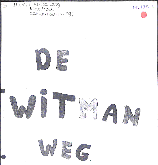 Bekijk detail van "De <span class="highlight">Witmanweg</span>"
