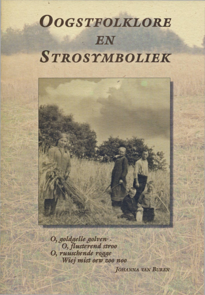 Bekijk detail van "Oogstfolklore en Strosymboliek"