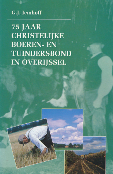 Bekijk detail van "75 jaar christelijkle boeren- en tuindersbond in Overijssel"