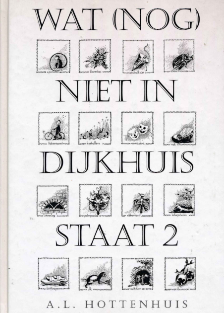 Bekijk detail van "Wat (nog) niet in Dijkhuis staat 2"