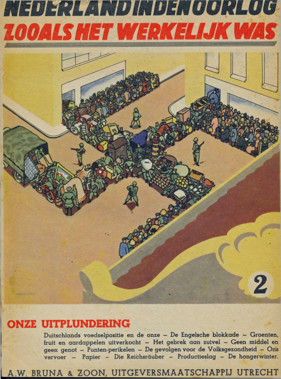 Bekijk detail van "Nederland in den oorlog: zooals het werkelijk was. 'Onze uitplundering'"