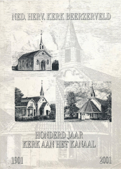 Bekijk detail van "Nederlands Hervormde Kerk <span class="highlight">Beerzerveld</span>, honderd jaar kerk aan het kanaal"