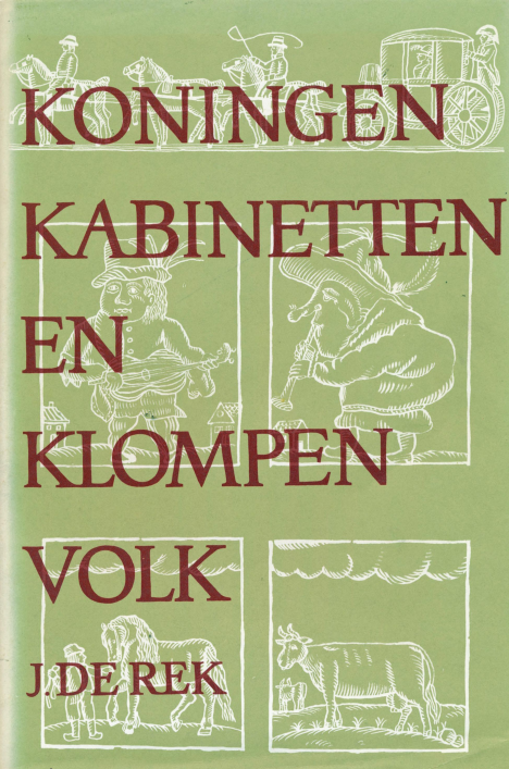 Bekijk detail van "<span class="highlight">Koningen</span>,kabinetten en klompenvolk, deel 1."