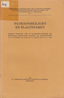 Bekijk detail van "Patroonheiligen en plaatsnamen: Lezingen voor de Naamkundecommissie der K.N. Akademie voor Wetensch."