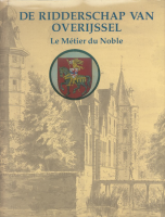 Bekijk detail van "De Ridderschap van Overijssel: Le Métier du Noble."