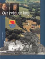 Bekijk detail van "Och ewig ist so lang: Zeven eeuwen Weleveld, landgoed, havezate en bewoners."