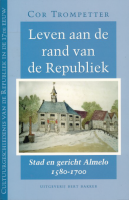 Bekijk detail van "Leven aan de Rand van de Republiek: Stad en Gericht Almelo."