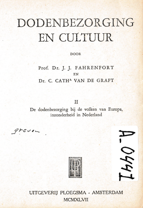 Bekijk detail van "Dodenbezorging en Cultuur. De dodenbezorging bij de volken van Europa, inzonderheid in Nederland"