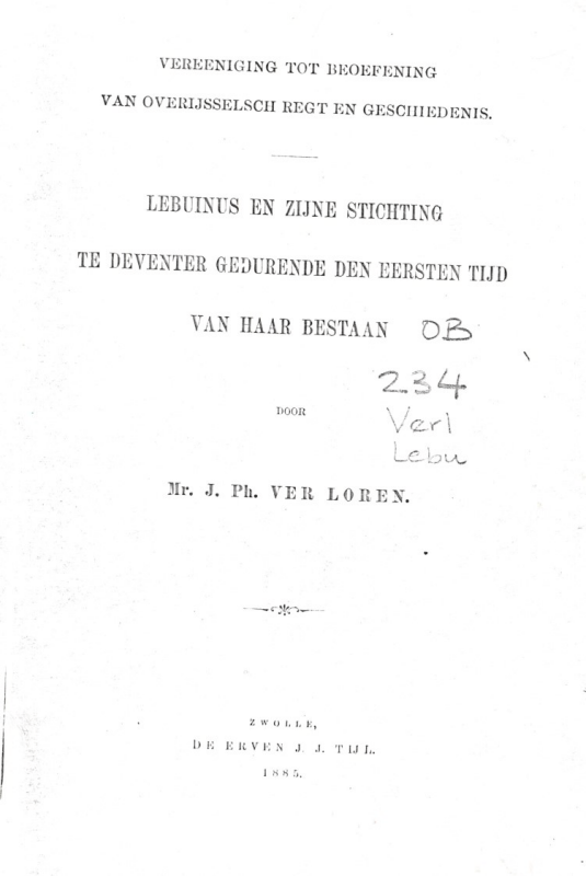Bekijk detail van "Lebuines en zijne stichting te Deventer gedurende den eersten tijd van haar bestaan."
