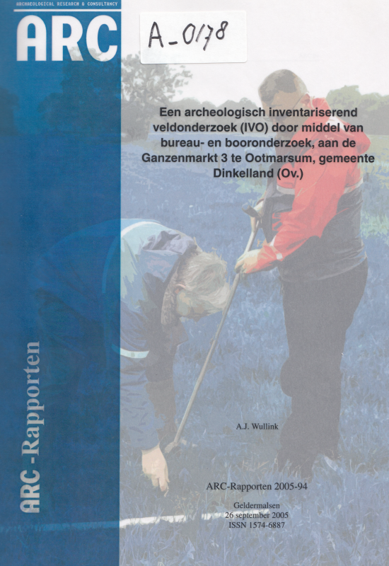 Bekijk detail van "Een archeologisch inventariserend veldonderzoek (IVO) door middel van bureau- en booronderzoek, aan de <span class="highlight">Ganzenmarkt</span> 3 te <span class="highlight">Ootmarsum,</span> gemeente Dinkelland (Ov.) ARC-Rapporten 2005-94, ISSN 1574-6887"