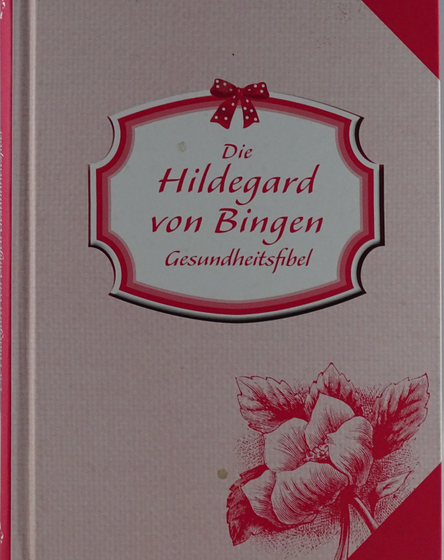 Bekijk detail van "Hildegard von Bingen Gesundheitsfibel"