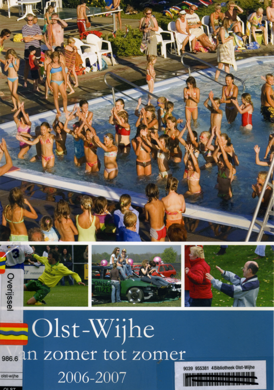 Bekijk detail van "Olst - Wijhe van zomer tot zomer, uitgave van Lionsclub Olst - Wijhe, 2006 - 2007"