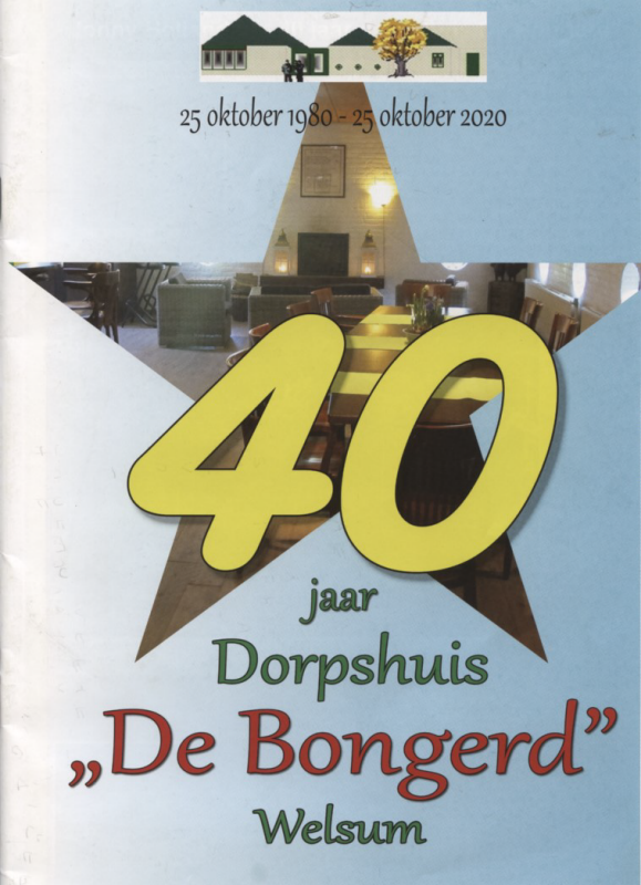 Bekijk detail van "40 jaar Dorpshuis De Bongerd Welsum, 2020"