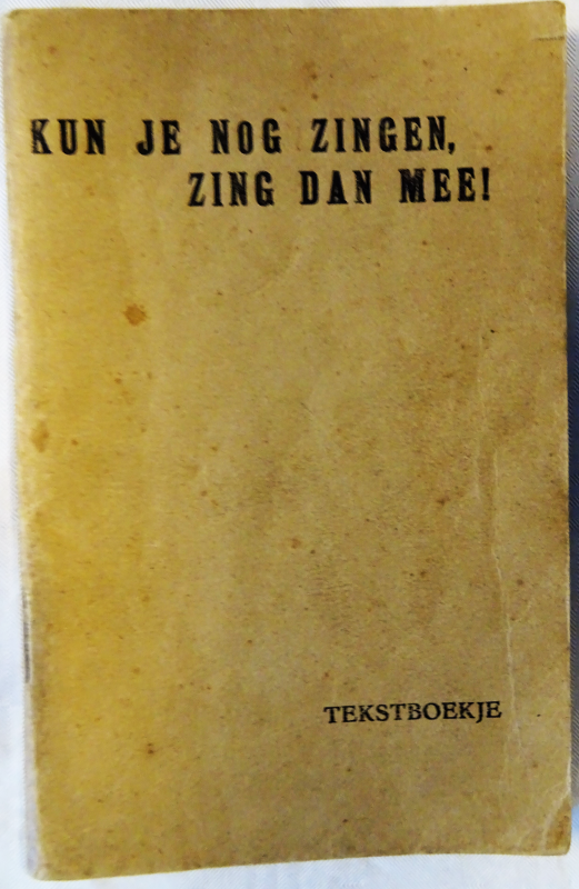 Bekijk detail van "Tekstboekje: Kun je nog zingen, zing dan mee!, 1933"