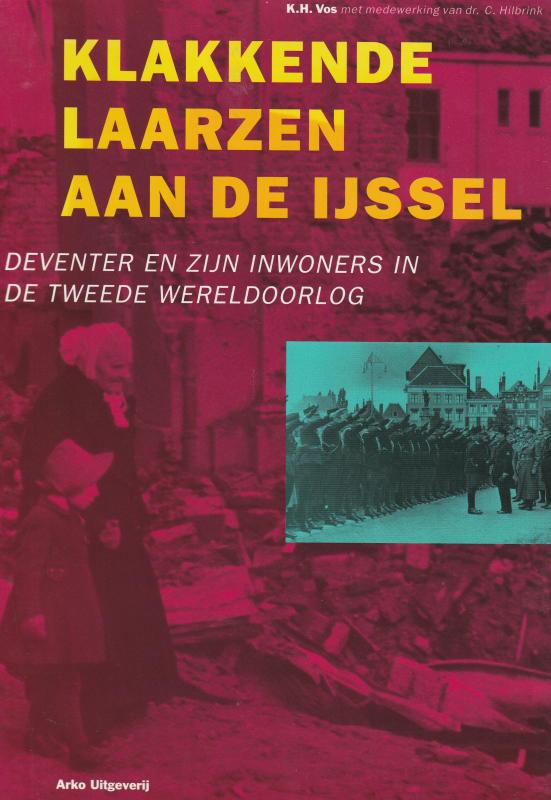 Bekijk detail van "Boek: Klakkende laarzen aan de IJssel,  1995"