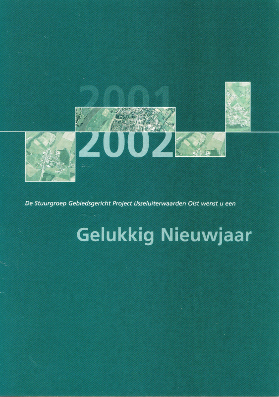 Bekijk detail van "Nieuwjaarskaart Stuurgroep Gebiedsgericht Project IJsseluitwaarden Olst, 2001"