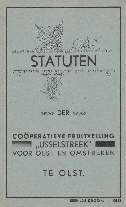 Bekijk detail van "Statuten der Coöperatieve Fruitveiling IJsselstreek voor Olst en Omstreken te Olst"