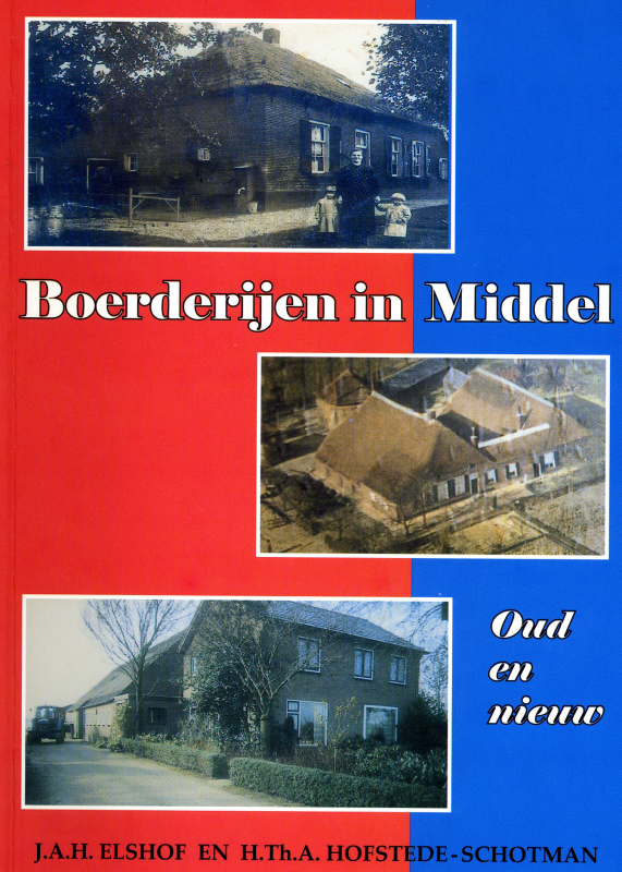 Bekijk detail van "Boek: Boerderijen in Middel, oud en nieuw, 2007"