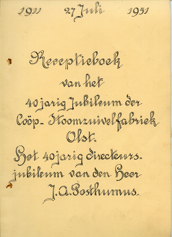 Bekijk detail van "Receptieboek van het 40-jarig jubileum der Coöp. Stoomzuivelfabriek <span class="highlight">Olst</span>. 1911 - 27 juli 1951"