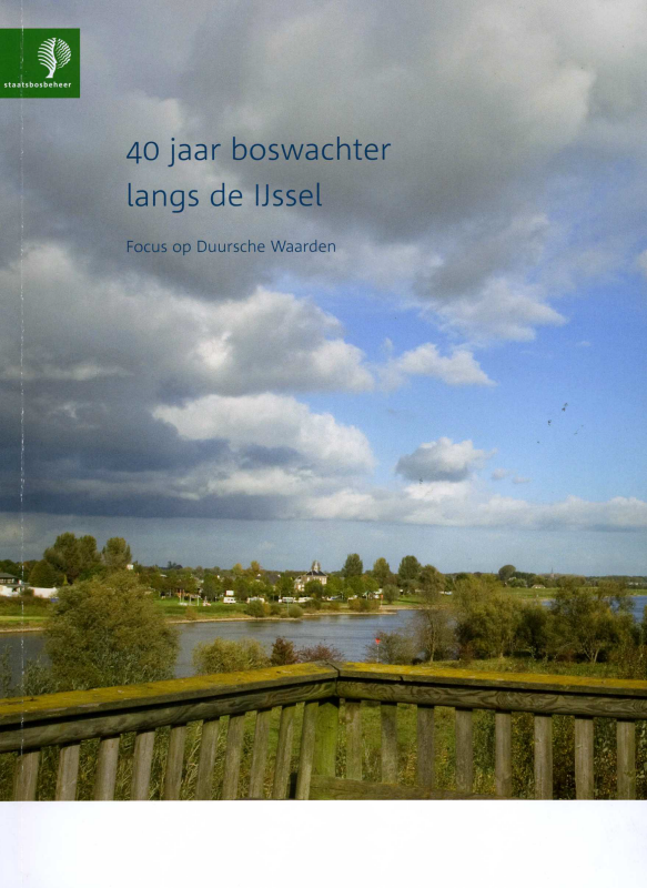 Bekijk detail van "40 Jaar boswachter langs de IJssel, 2009."