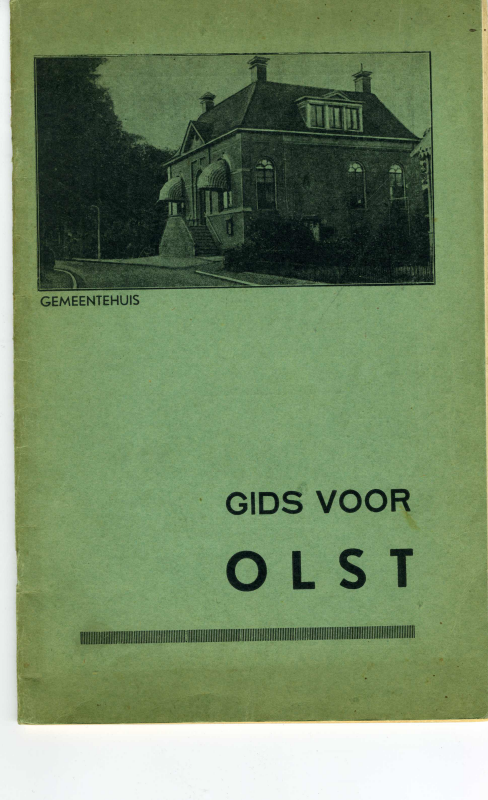 Bekijk detail van "Gids voor Olst, uitgegeven met medewerking van Het Gemeentebestuur en Vereniging voor Vreemdelingenverkeer,         1936"