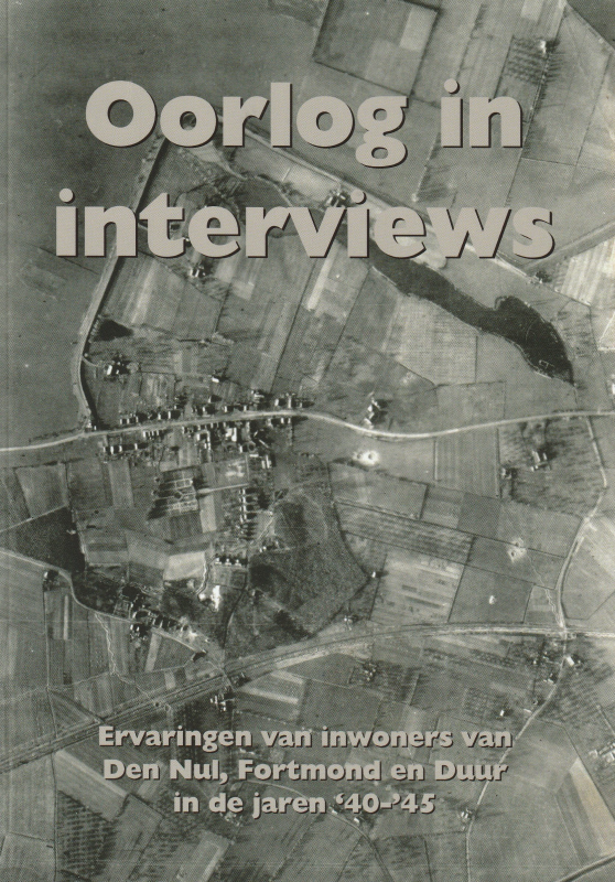 Bekijk detail van "Boekje: Oorlog in interviews, ervaringen van <span class="highlight">inwoners</span> van Den Nul, Fortmond en Duur in de jaren '40-'45, 2023"