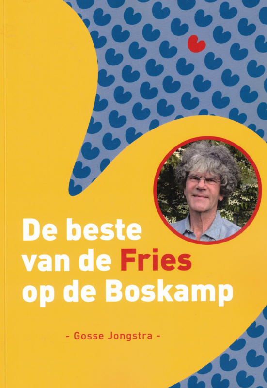 Bekijk detail van "Boek "De Beste van de Fries op de Boskamp", Gosse Jongstra, 2022"