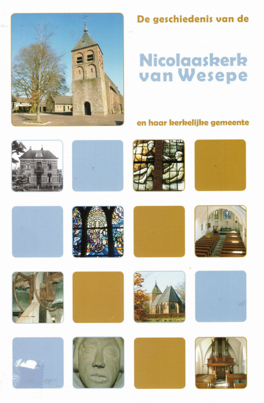 Bekijk detail van "Boekje: De geschiedenis van de Nicolaaskerk van Wesepe en haar kerkelijke gemeente, 2012"